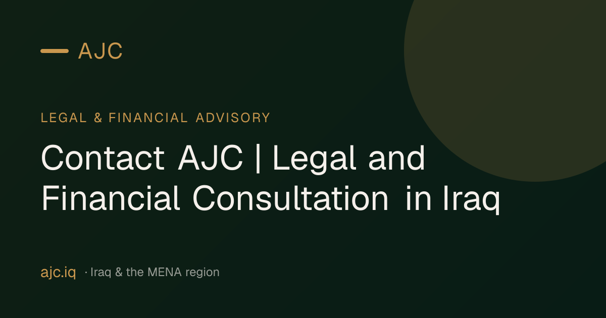 Contact AJC | Legal and Financial Consultation in Iraq | AJC